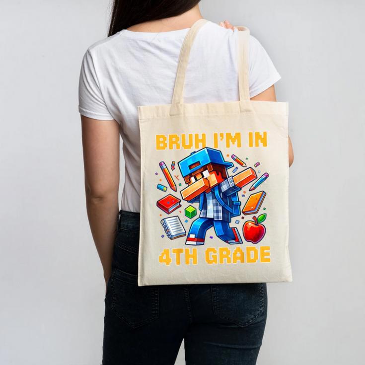 Bruh I'm In 4th Grade Dabbing Boys Kids Gamer Back To School Canvas Tote Bag Bruh I'm In 4th Grade Dabbing Boys Kids Gamer Back To School Canvas Tote Bag