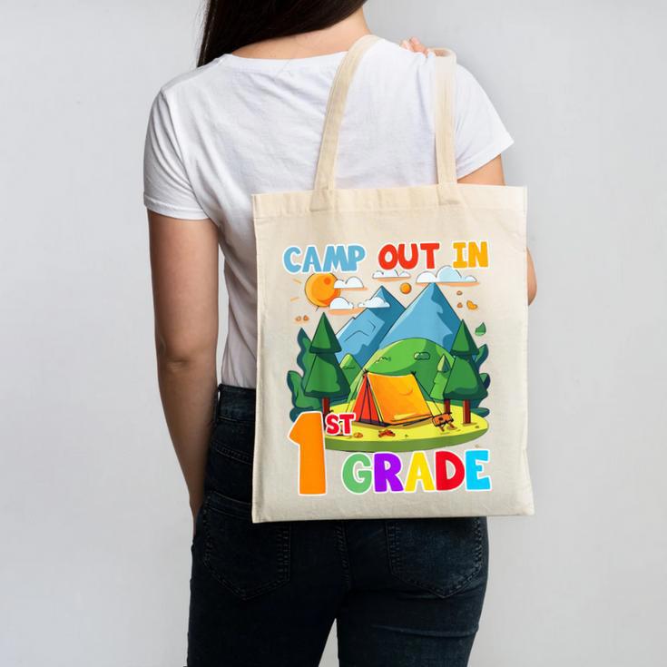 Camp Out In 1st Grade Back To School For Camping Lover Canvas Tote Bag Camp Out In 1st Grade Back To School For Camping Lover Canvas Tote Bag