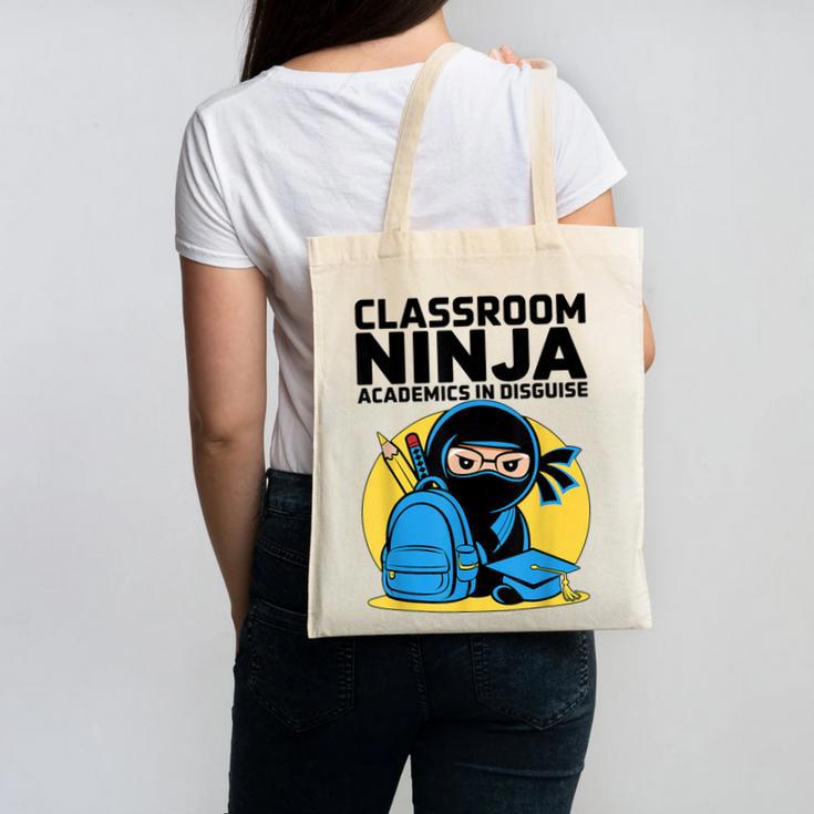 Classroom Ninja Academics In Disguise Back To School Student Canvas Tote Bag Classroom Ninja Academics In Disguise Back To School Student Canvas Tote Bag