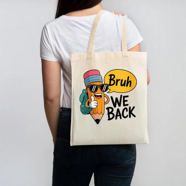 Cool Cartoon Pencil Saying Bruh Back To School Canvas Tote Bag