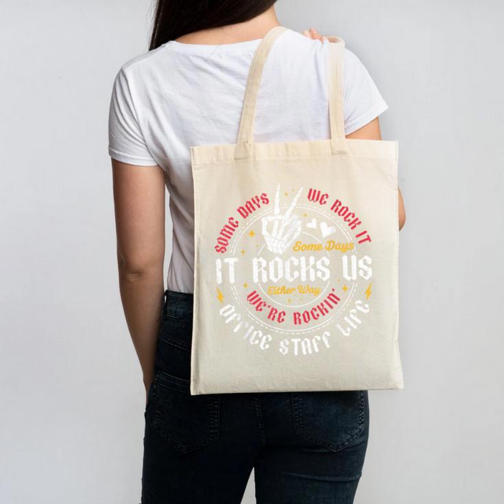 Some Days We Rock It Office Staff Life Back To School Canvas Tote Bag Some Days We Rock It Office Staff Life Back To School Canvas Tote Bag