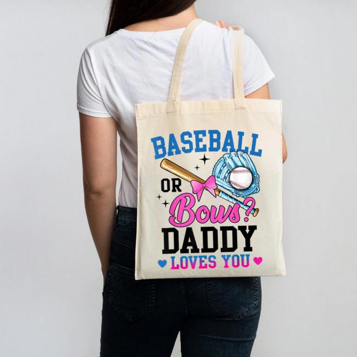 Gender Reveal Baseball Or Bows Daddy Loves You Canvas Tote Bag