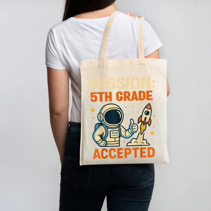 Mission Fifth 5th Grade Accepted Astronaut Back To School Canvas Tote Bag