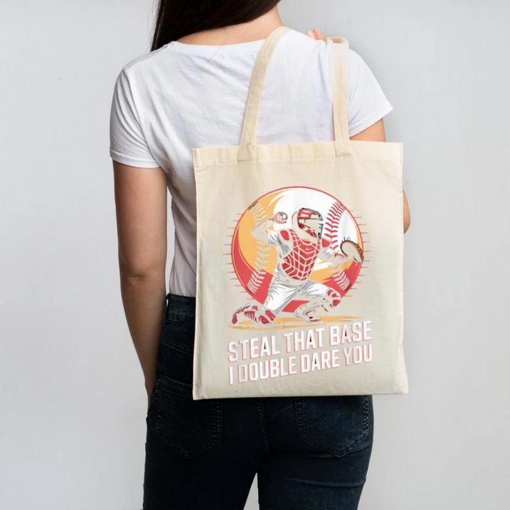 Steal That Base I Double Dare You Baseball Catcher Canvas Tote Bag