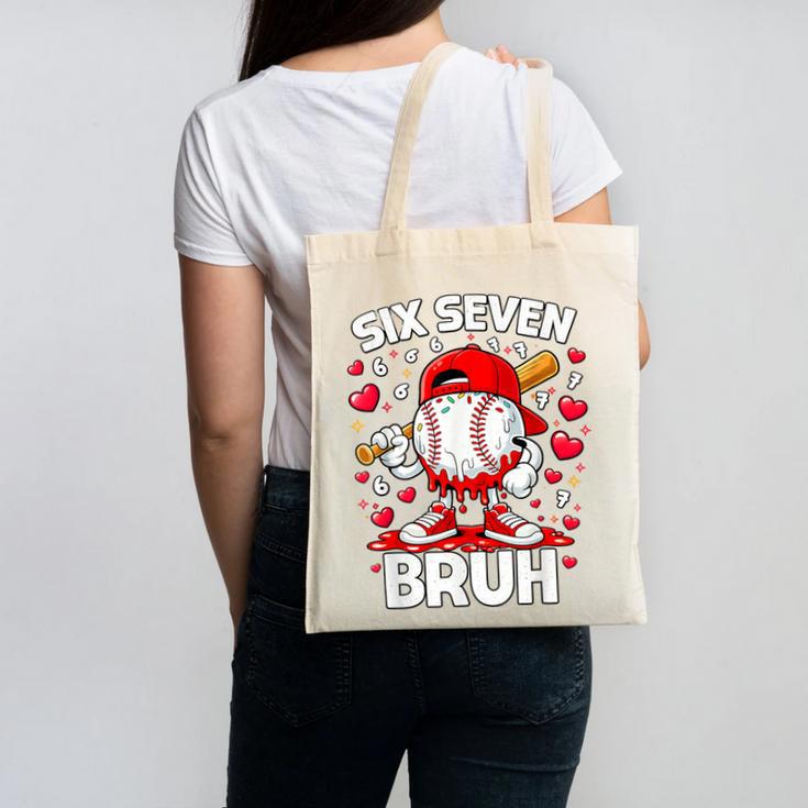 Valentines Day Six Seven Bruh 6 7 Meme Baseball Drip Boys Canvas Tote Bag Valentines Day Six Seven Bruh 6 7 Meme Baseball Drip Boys Canvas Tote Bag