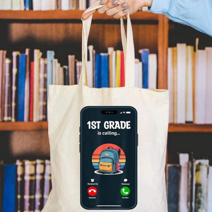 1st Grade Is Calling First Day Back To School First Grade Canvas Tote Bag 1st Grade Is Calling First Day Back To School First Grade Canvas Tote Bag