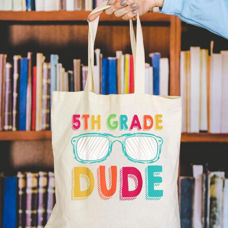 5th Grade Dude Back To School Fifth Grade Student Canvas Tote Bag 5th Grade Dude Back To School Fifth Grade Student Canvas Tote Bag