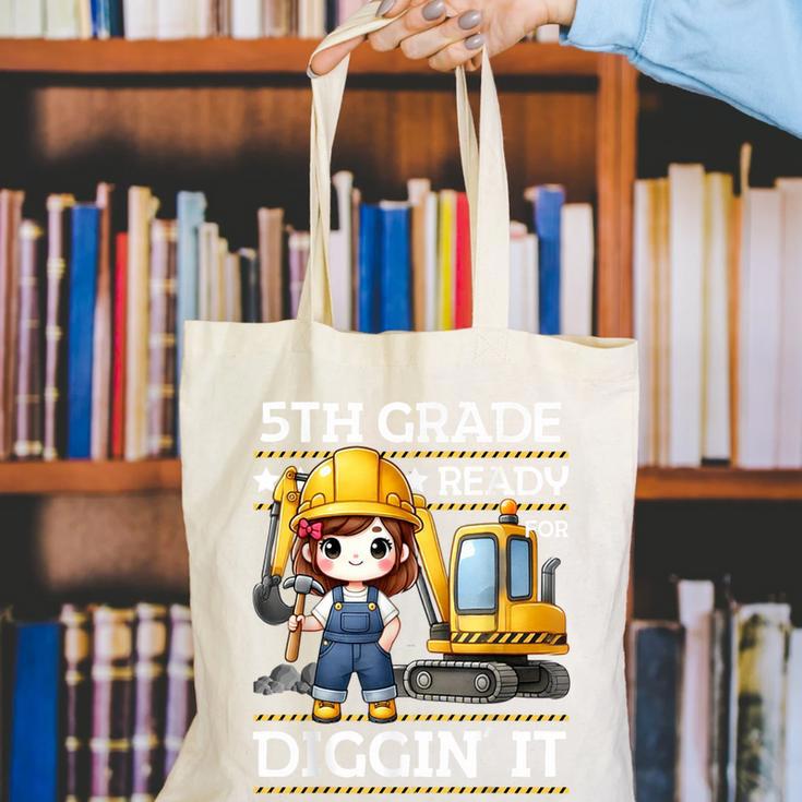 5th Grade Ready For Digging Construction Girl Back To School Canvas Tote Bag 5th Grade Ready For Digging Construction Girl Back To School Canvas Tote Bag
