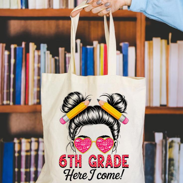 6th Grade Here I Come Messy Bun Hair Back To School Girls Canvas Tote Bag