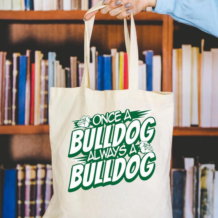 Always A Bulldog Back To School Spirit G Performance Canvas Tote Bag