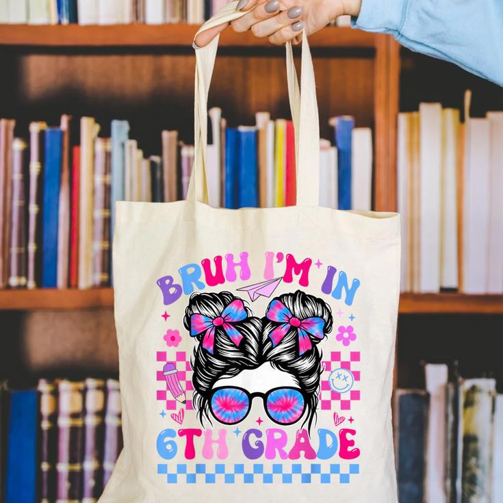 Back To School Bruh Im In 6th Grade Girls Bun Tie Dye Canvas Tote Bag Back To School Bruh Im In 6th Grade Girls Bun Tie Dye Canvas Tote Bag