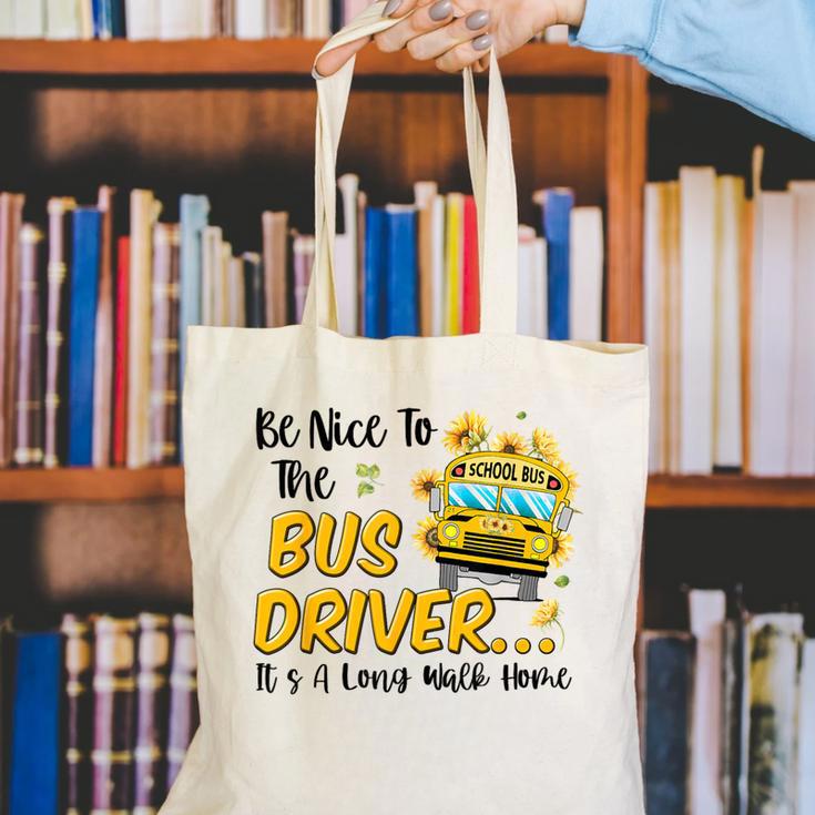 Back To School Be Nice To The Bus Driver Magic School Bus Canvas Tote Bag Back To School Be Nice To The Bus Driver Magic School Bus Canvas Tote Bag