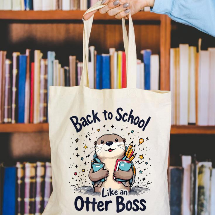 Back To School Like An Otter Boss Cute First Day Of School Canvas Tote Bag