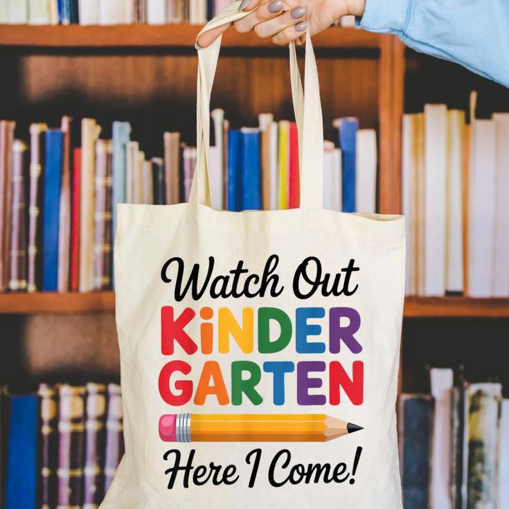 Back To School Watch Out Kindergarten Here I Come Kids Canvas Tote Bag