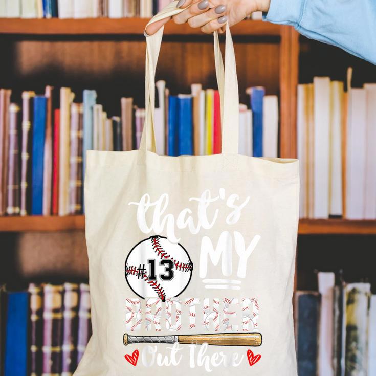Baseball Jersey Number 13 That's My Brother Out There Canvas Tote Bag