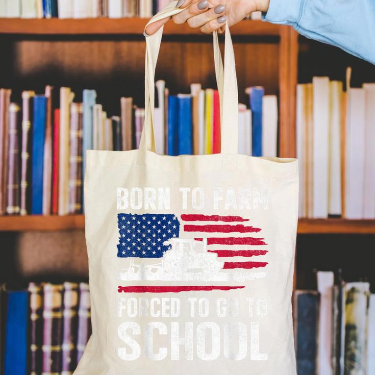 Born To Farm Forced To Go To School Farmer Back To School Canvas Tote Bag