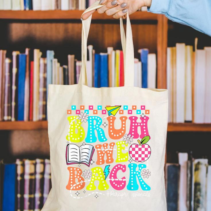 Bruh We Back Paraprofessional Back To School Canvas Tote Bag Bruh We Back Paraprofessional Back To School Canvas Tote Bag