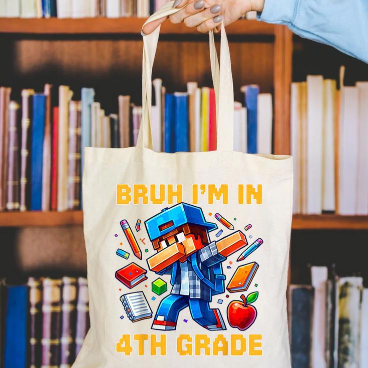 Bruh I'm In 4th Grade Dabbing Boys Kids Gamer Back To School Canvas Tote Bag Bruh I'm In 4th Grade Dabbing Boys Kids Gamer Back To School Canvas Tote Bag
