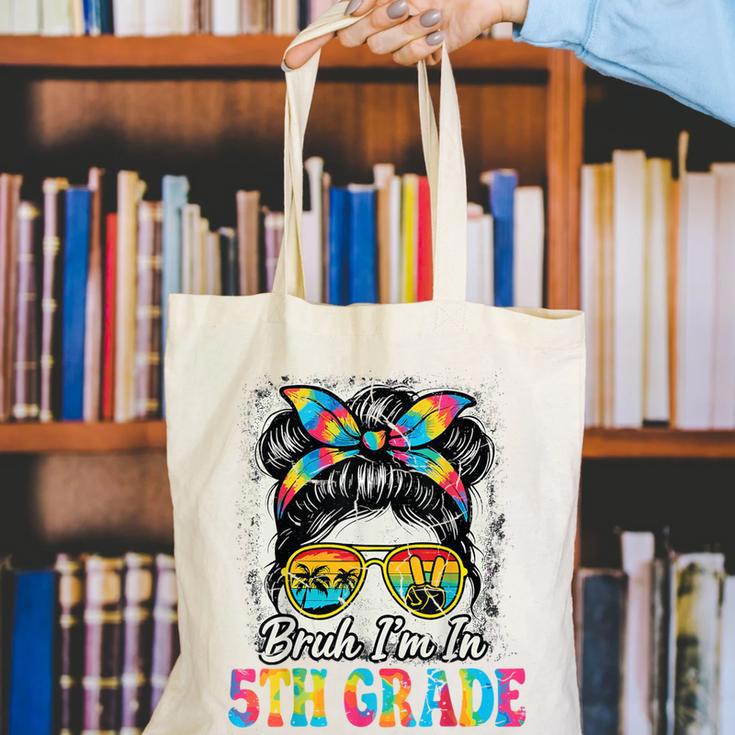 Bruh I'm In 5th Grade Back To School Messy Bun Tie Dye Headb Canvas Tote Bag Bruh I'm In 5th Grade Back To School Messy Bun Tie Dye Headb Canvas Tote Bag