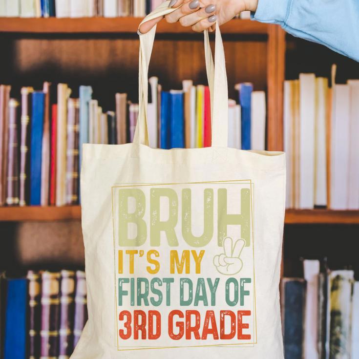 Bruh Its My First Day Of 3rd Grade Back To School Boys Kids Canvas Tote Bag Bruh Its My First Day Of 3rd Grade Back To School Boys Kids Canvas Tote Bag