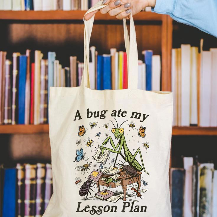 Bug Lover Insect Back To School A Bug Ate My Lesson Plan Canvas Tote Bag Bug Lover Insect Back To School A Bug Ate My Lesson Plan Canvas Tote Bag