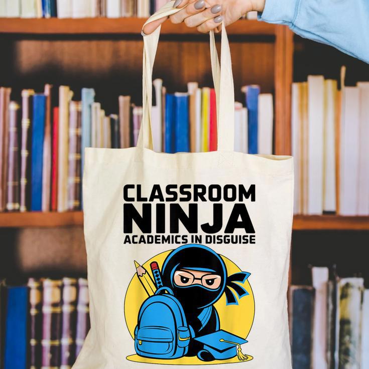 Classroom Ninja Academics In Disguise Back To School Student Canvas Tote Bag Classroom Ninja Academics In Disguise Back To School Student Canvas Tote Bag