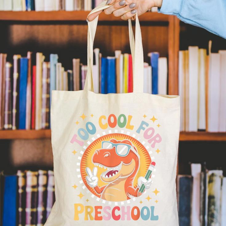 Too Cool For Preschool Dinosaur T-Rex Back To School Canvas Tote Bag
