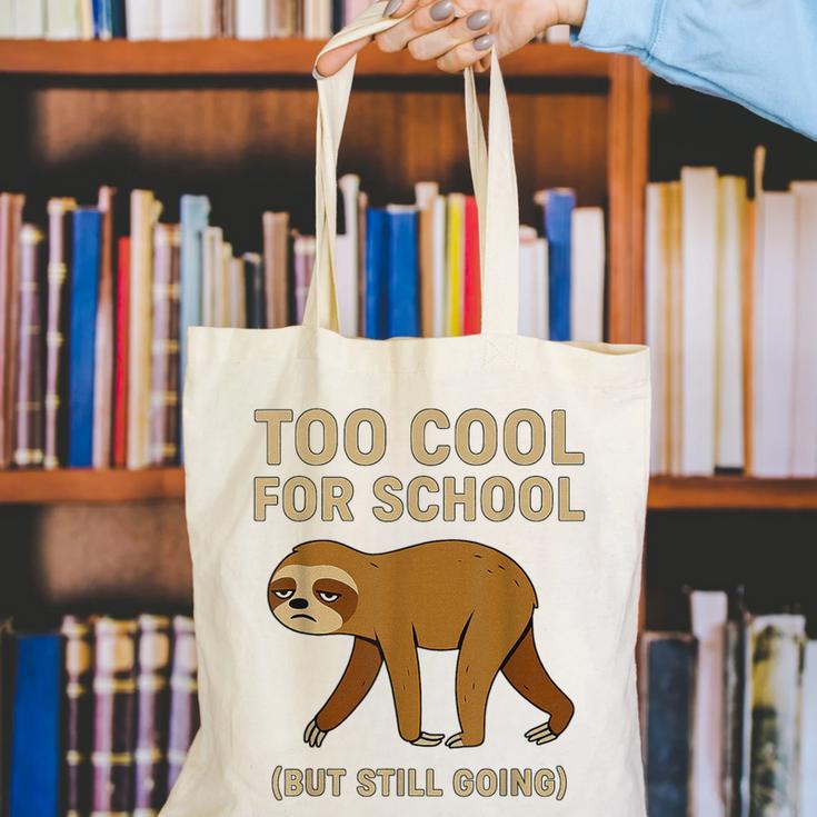Too Cool For School Sloth Back To School Boys Joke Canvas Tote Bag