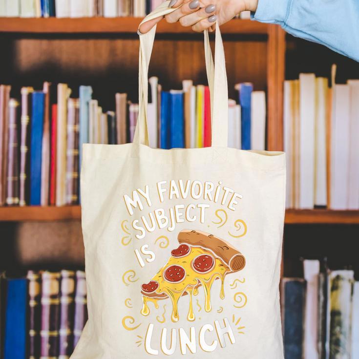 My Favorite Subject Is Lunch Pizza Back To School Canvas Tote Bag My Favorite Subject Is Lunch Pizza Back To School Canvas Tote Bag
