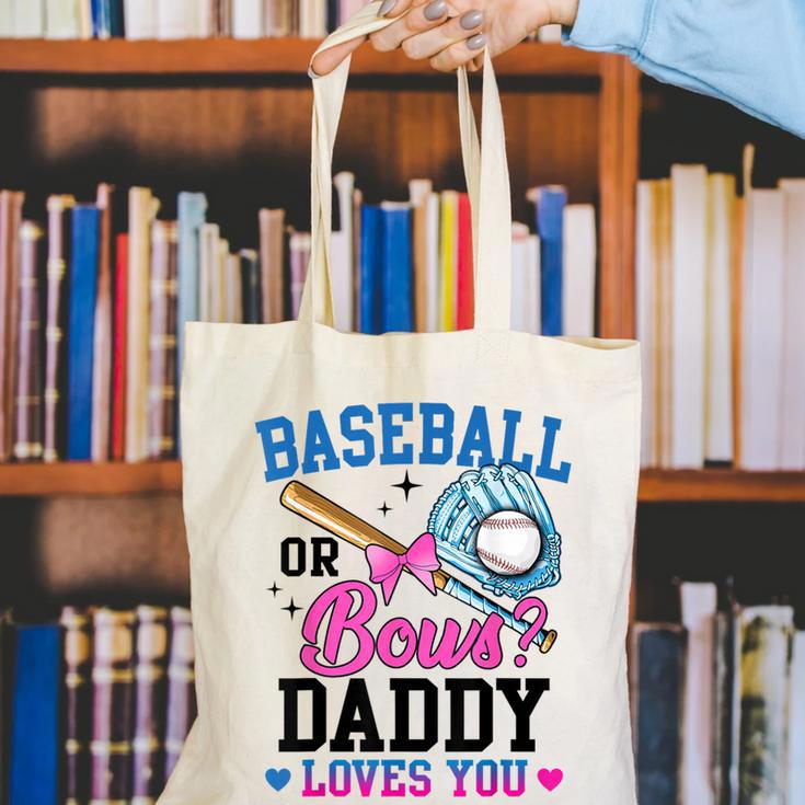 Gender Reveal Baseball Or Bows Daddy Loves You Canvas Tote Bag Gender Reveal Baseball Or Bows Daddy Loves You Canvas Tote Bag