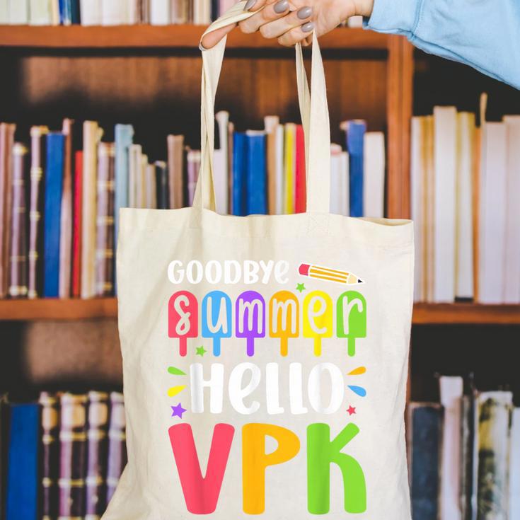 Goodbye Summer Hello VPK First Day Of VPK Back To School Canvas Tote Bag Goodbye Summer Hello VPK First Day Of VPK Back To School Canvas Tote Bag
