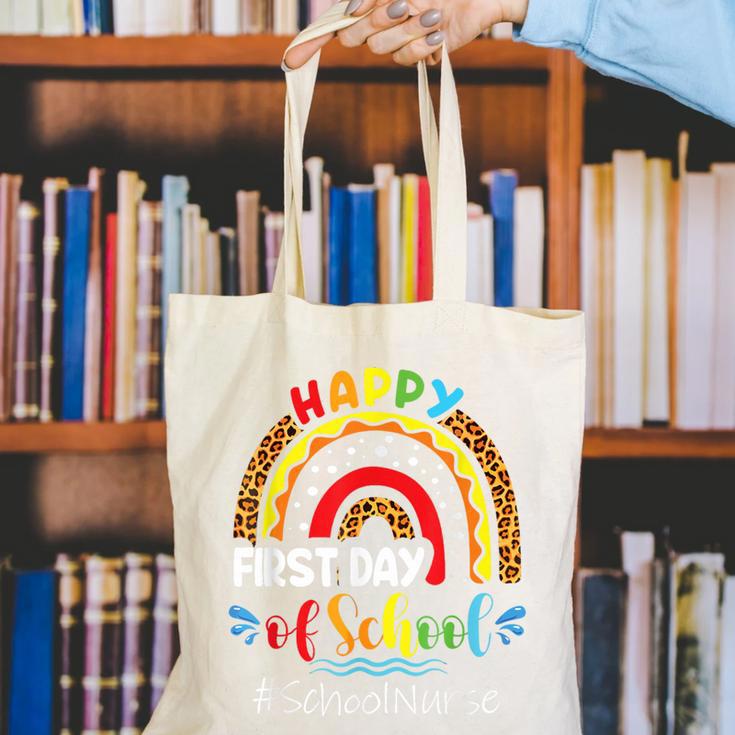Happy First Day Of School Nurse Rainbow Back To School Canvas Tote Bag