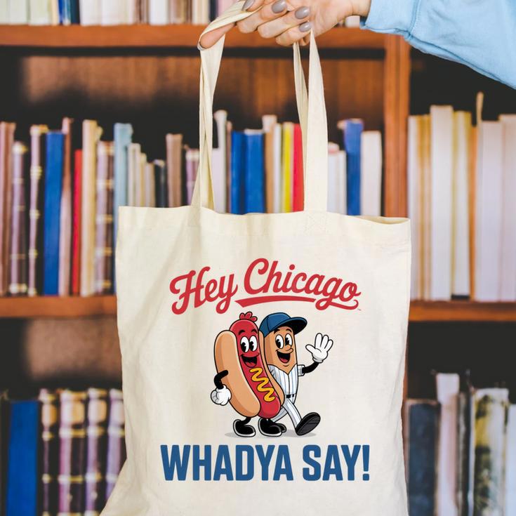 Hey Chicago Whadya Say Baseball Hot Dog Canvas Tote Bag