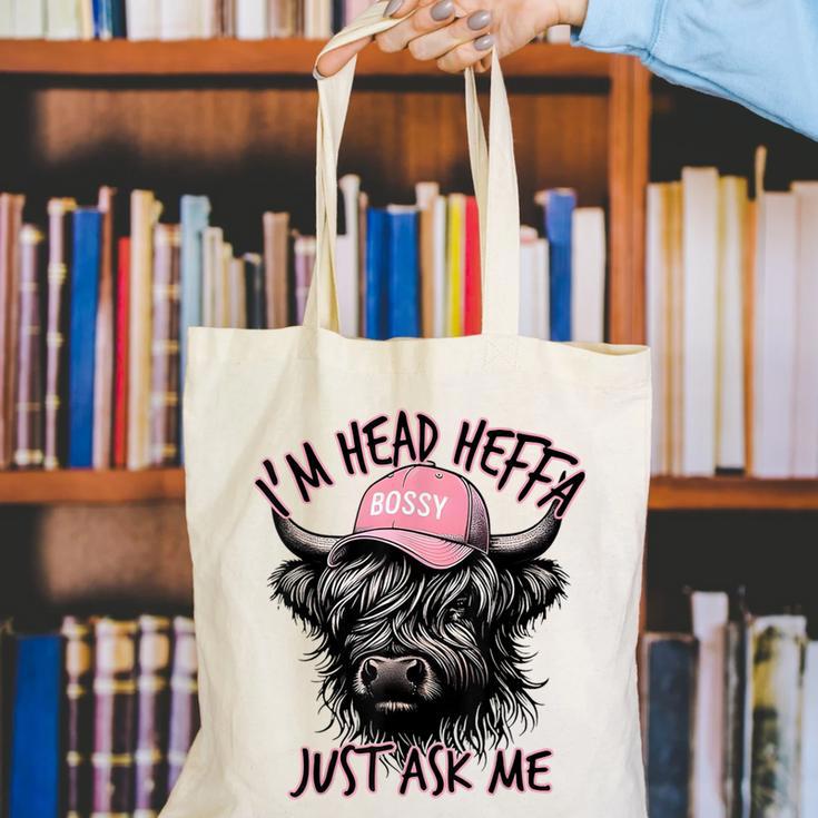 I'm Head Heffa Just Ask Me Bossy Highland Cow Baseball Cap Canvas Tote Bag I'm Head Heffa Just Ask Me Bossy Highland Cow Baseball Cap Canvas Tote Bag