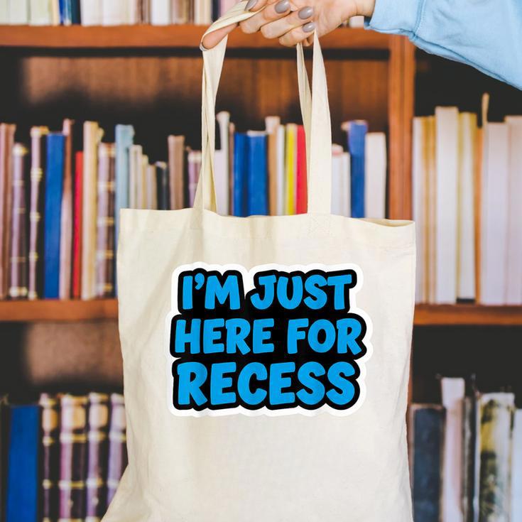 I'm Just Here For Recess Back To School Boys First Day Canvas Tote Bag