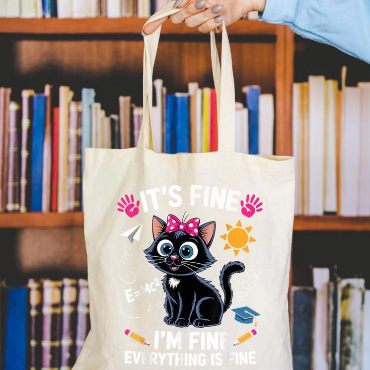 It's Fine I'm Fine Everything Is Fine Cat Back To School Canvas Tote Bag