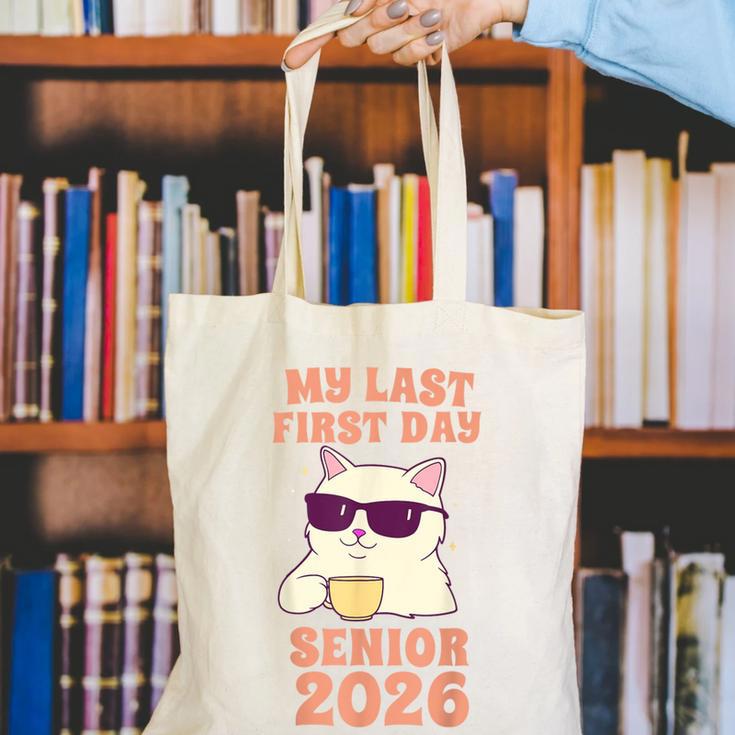 My Last First Day Senior 2026 Cat Back To School Class 2026 Canvas Tote Bag