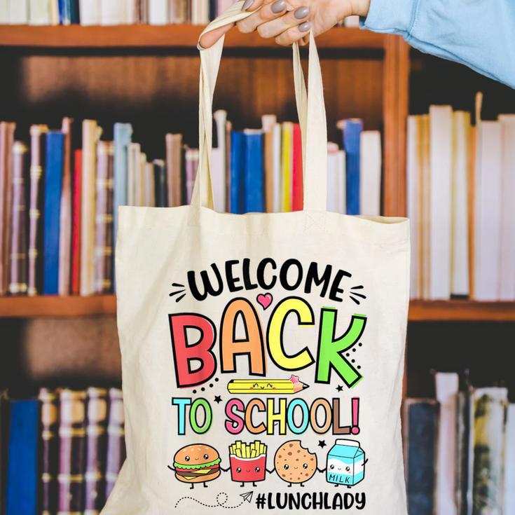 Lunch Lady Welcome Back To School First Day Of School Canvas Tote Bag Lunch Lady Welcome Back To School First Day Of School Canvas Tote Bag