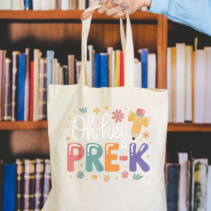 Oh Hey Pre K Preschool Back To School First Day Of School Canvas Tote Bag Oh Hey Pre K Preschool Back To School First Day Of School Canvas Tote Bag