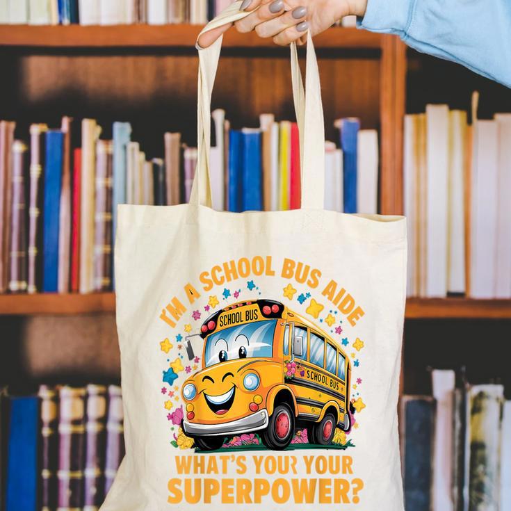 I Am A School Bus Aide Back To School Canvas Tote Bag I Am A School Bus Aide Back To School Canvas Tote Bag
