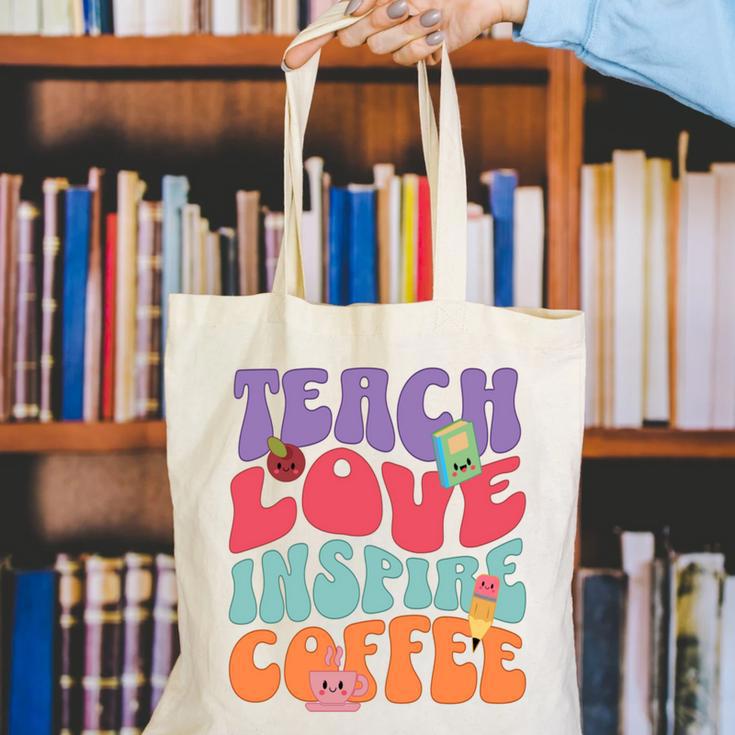 Teach Love Inspire Coffee Cute Teaching Quote Back To School Canvas Tote Bag Teach Love Inspire Coffee Cute Teaching Quote Back To School Canvas Tote Bag