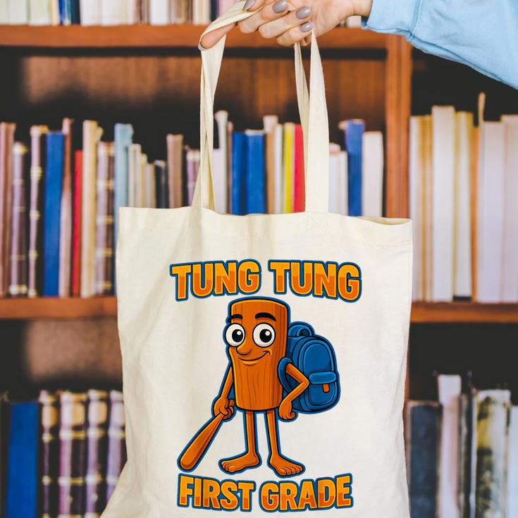 Tung Tung Sahur First Grade Italian Brainrot Back To School Canvas Tote Bag Tung Tung Sahur First Grade Italian Brainrot Back To School Canvas Tote Bag