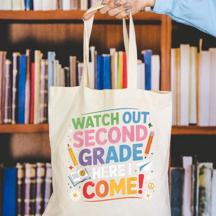 Watch Out 2nd Grade Here I Come Back To School Second Grade Canvas Tote Bag Watch Out 2nd Grade Here I Come Back To School Second Grade Canvas Tote Bag
