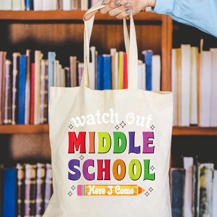 Watch Out Middle School Here I Come Back To School Canvas Tote Bag Watch Out Middle School Here I Come Back To School Canvas Tote Bag