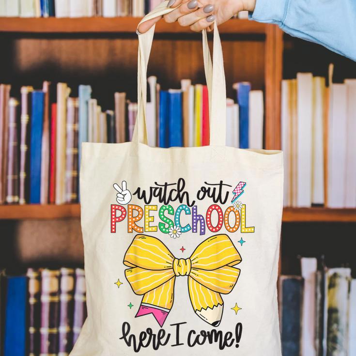 Watch Out Pre-K Here I Come Preschool Back To School Canvas Tote Bag Watch Out Pre-K Here I Come Preschool Back To School Canvas Tote Bag