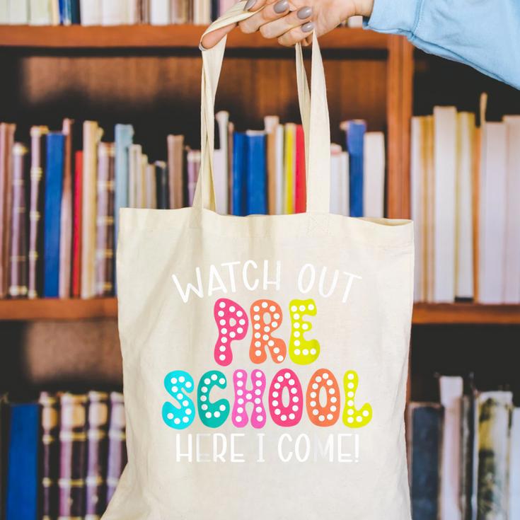 Watch Out Preschool Here I Come Back To School Canvas Tote Bag