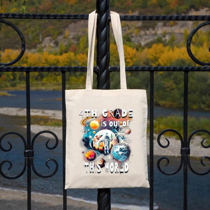4th Grade Is Out Of This World Back To School Astronaut Canvas Tote Bag 4th Grade Is Out Of This World Back To School Astronaut Canvas Tote Bag