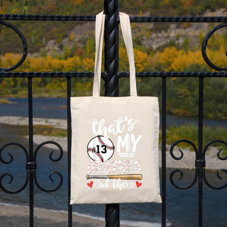 Baseball Jersey Number 13 That's My Brother Out There Canvas Tote Bag