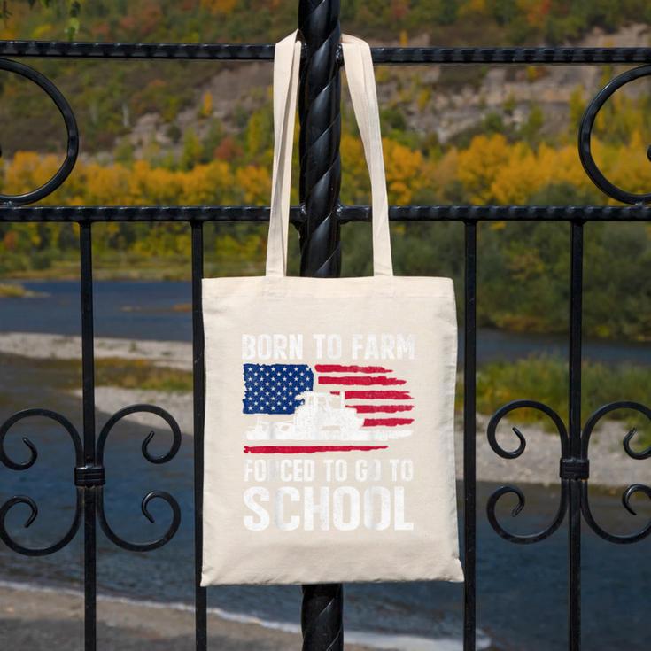 Born To Farm Forced To Go To School Farmer Back To School Canvas Tote Bag