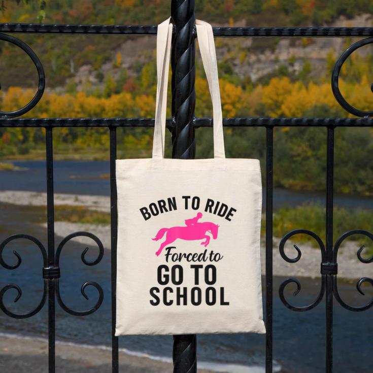 Born To Riding Forced To Go To School Back To School Canvas Tote Bag